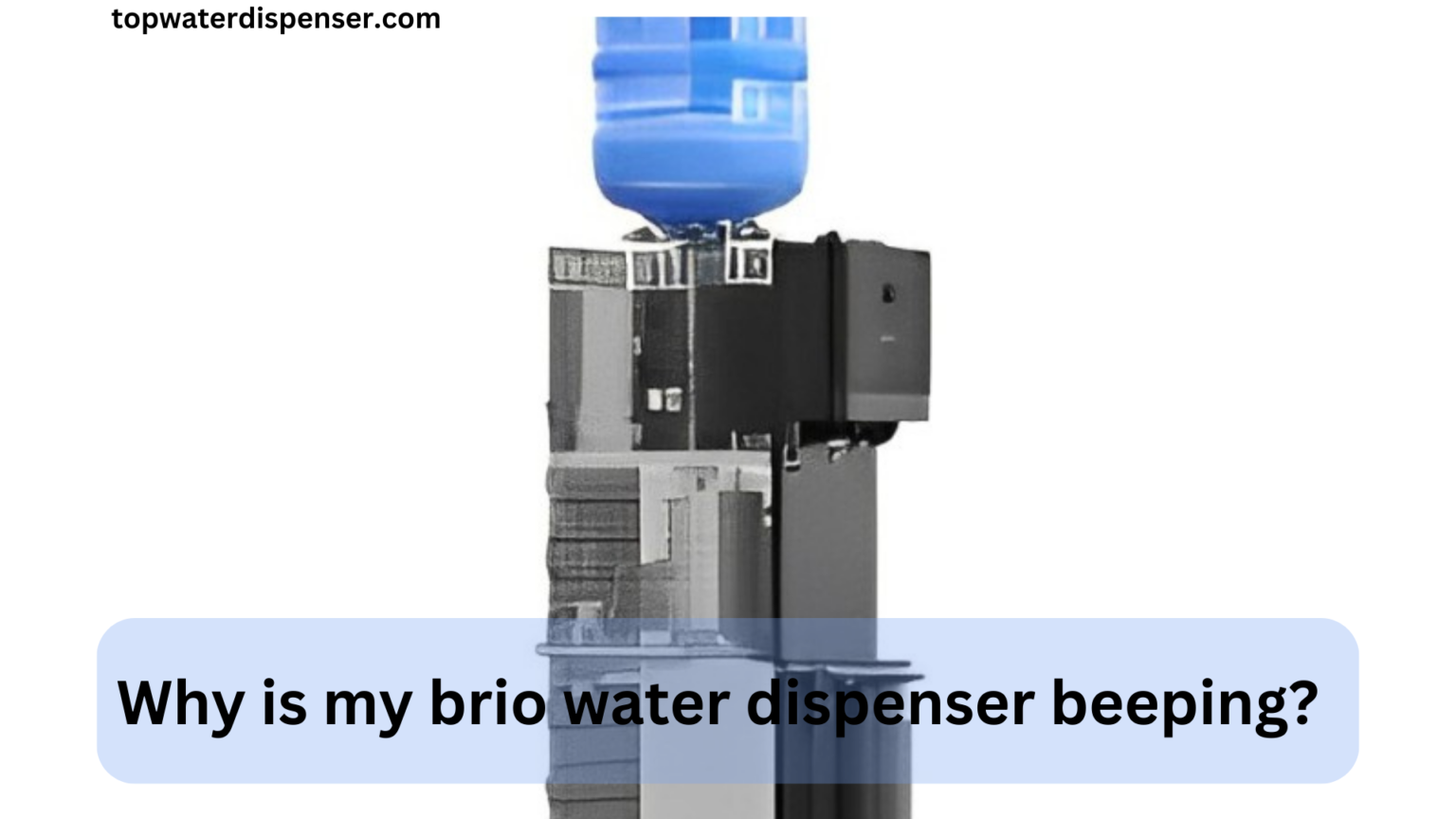 Why is my brio water dispenser beeping?