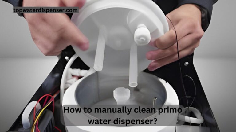 How to manually clean primo water dispenser?