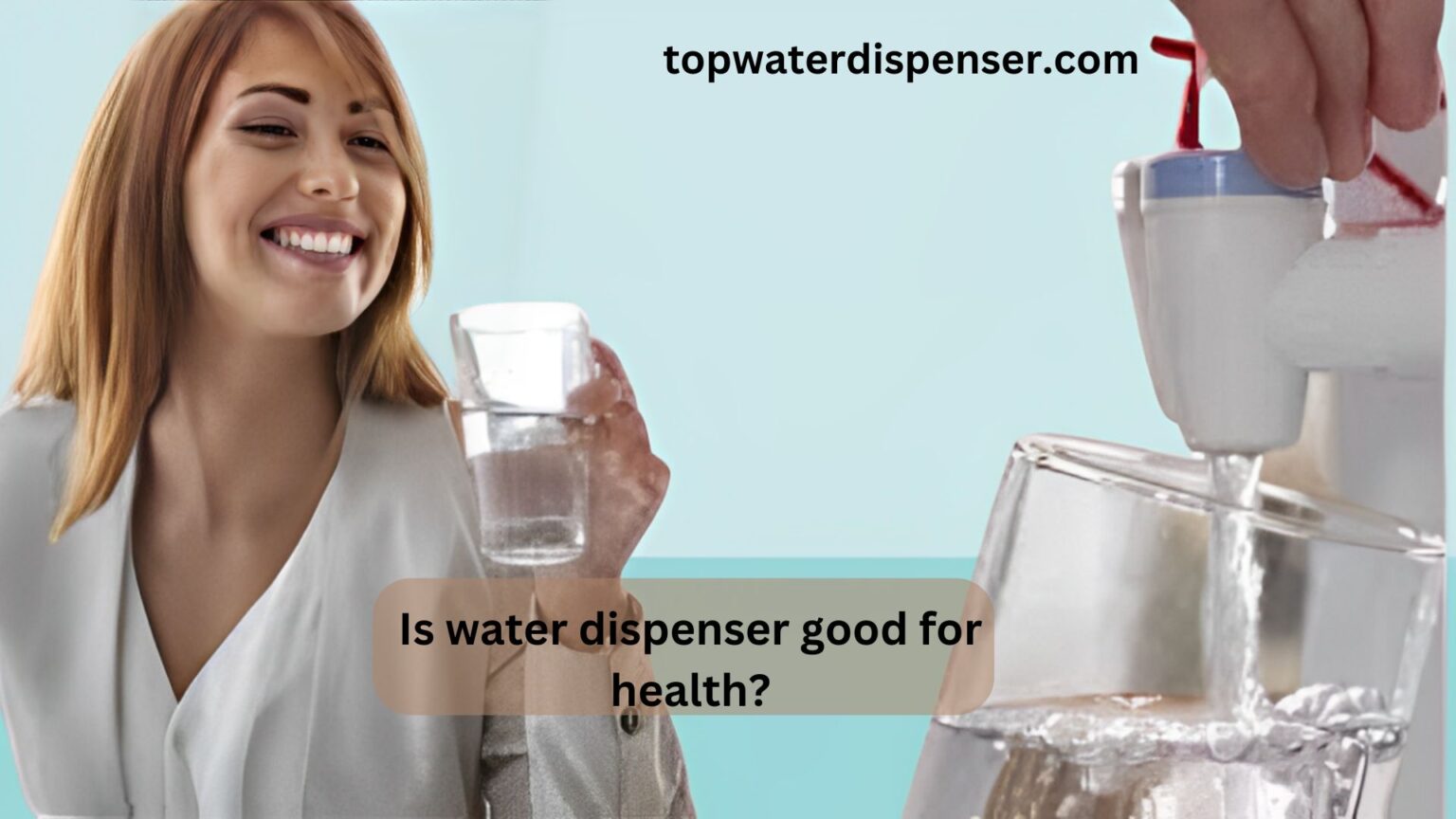 Is water dispenser good for health?