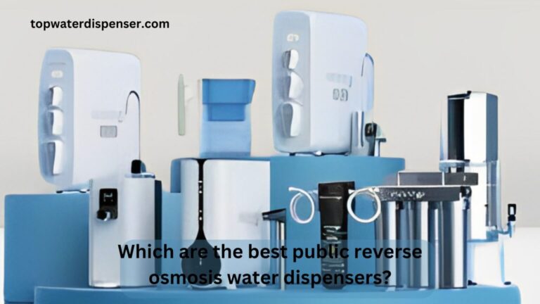 Which are the best public reverse osmosis water dispensers?