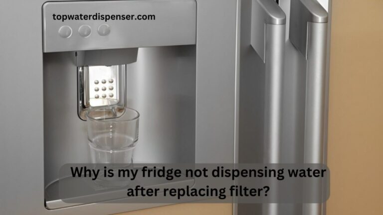 Why is my fridge not dispensing water after replacing filter?