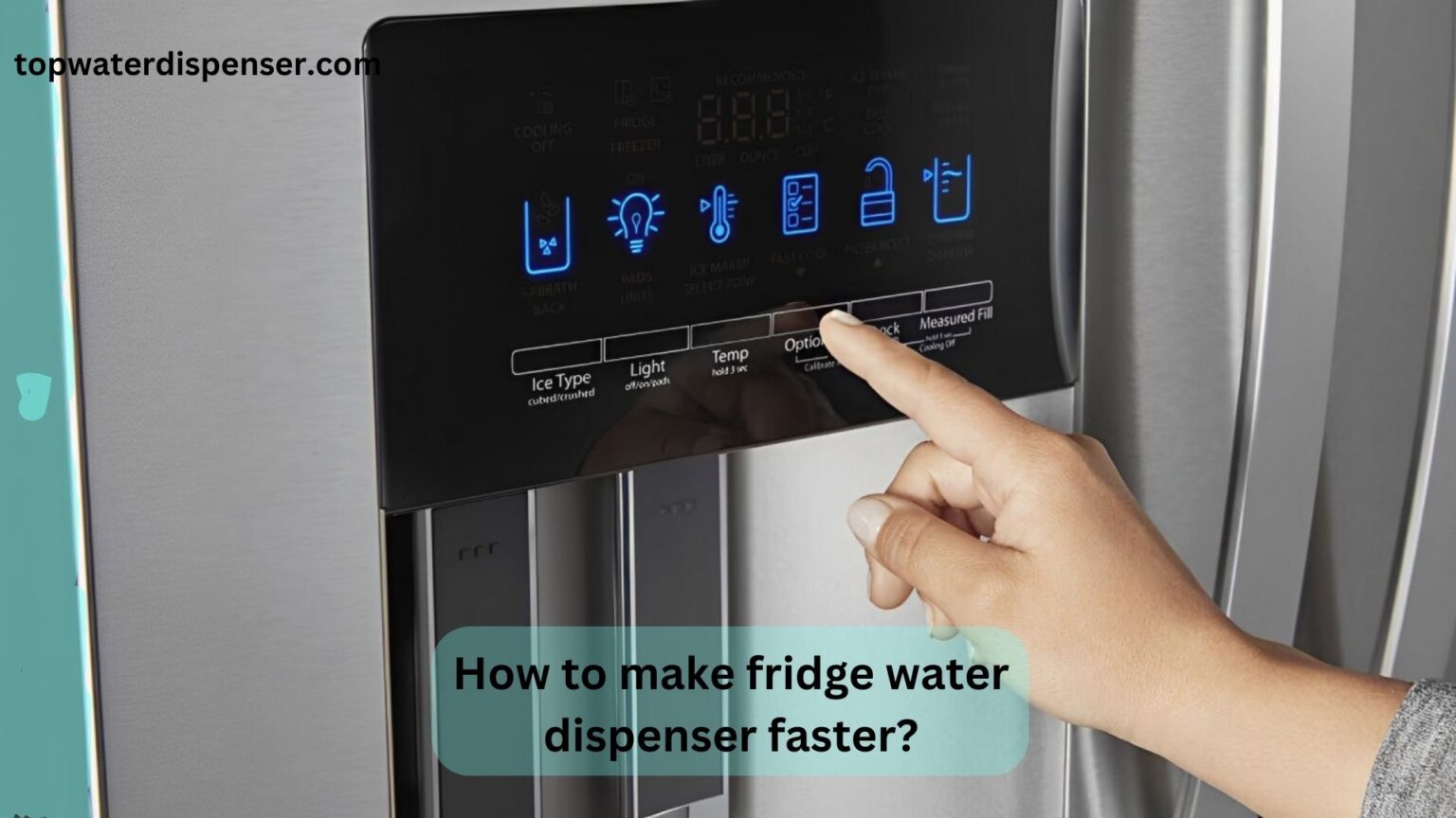 How to make fridge water dispenser faster?