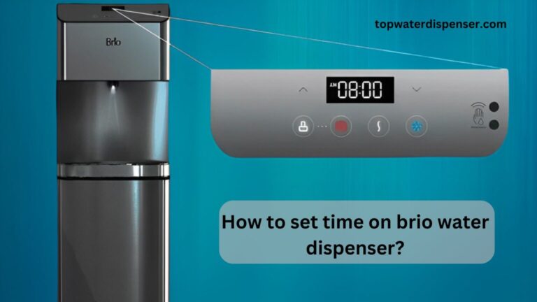 How to set time on brio water dispenser?