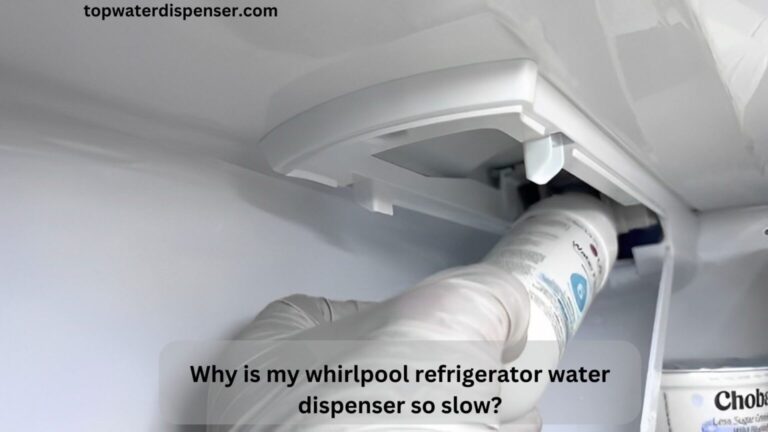 Why is my whirlpool refrigerator water dispenser so slow?