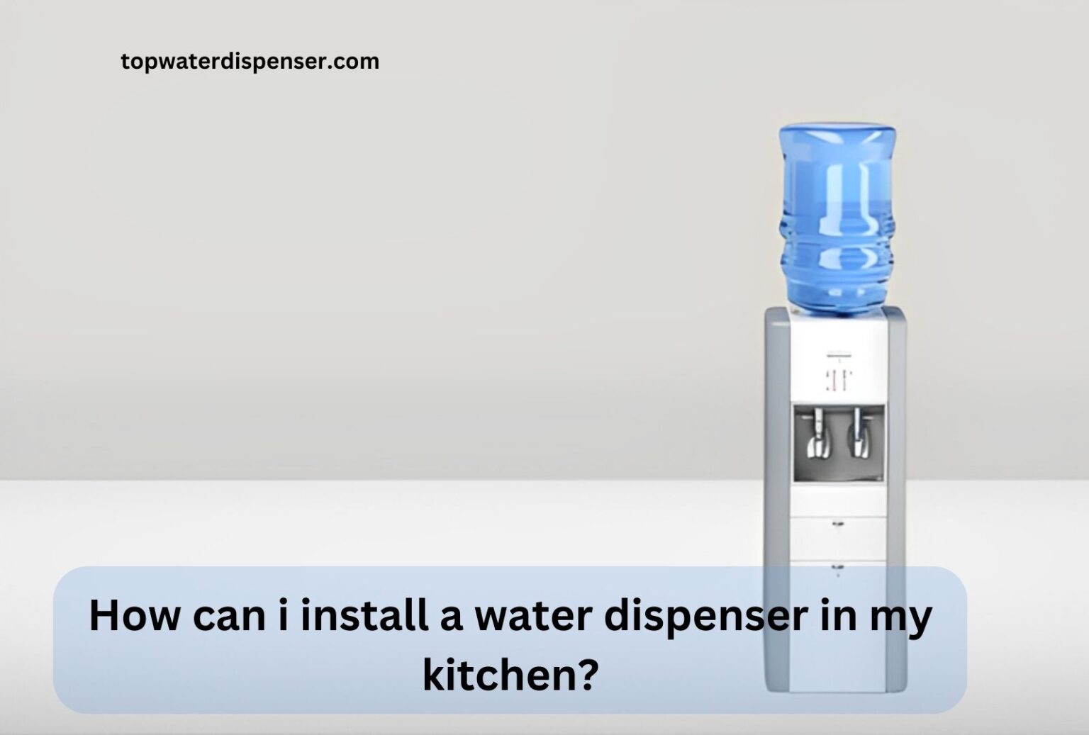 How can i install a water dispenser in my kitchen?