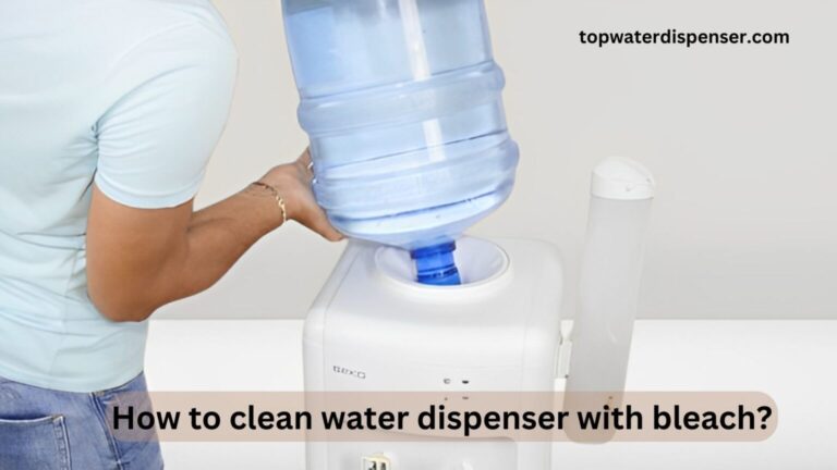 How to clean water dispenser with bleach?