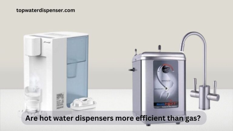 Are hot water dispensers more efficient than gas?