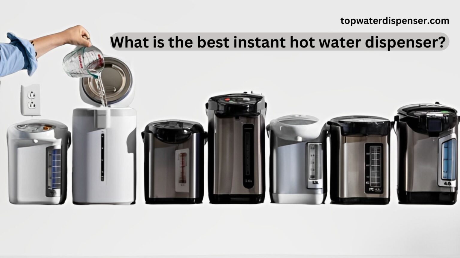 What is the best instant hot water dispenser?