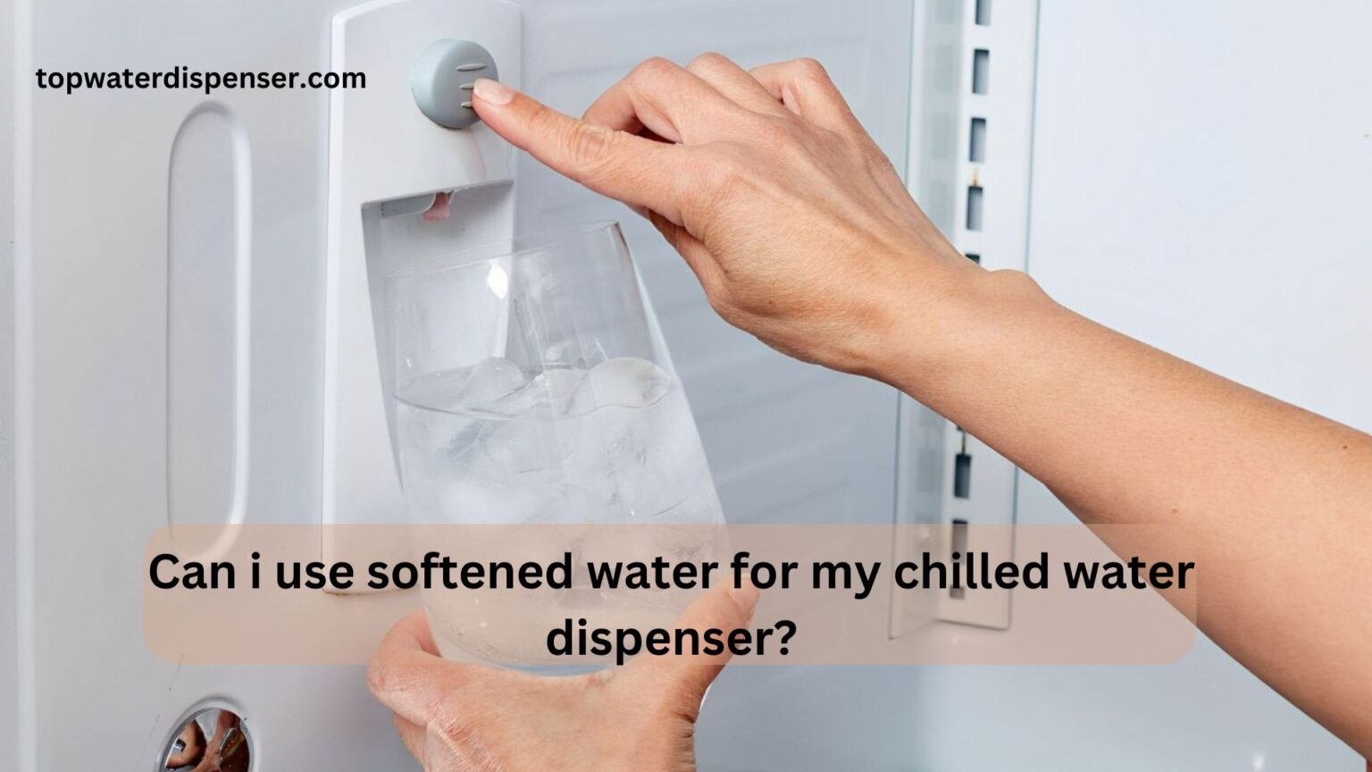Can I use softened water for my chilled water dispenser?