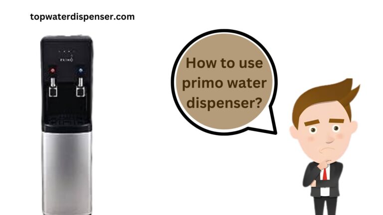 How to use primo water dispenser?