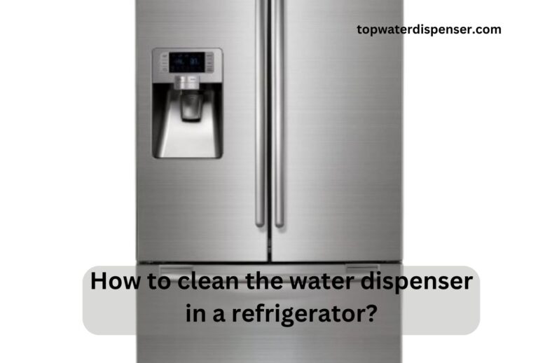 How to clean the water dispenser in a refrigerator?