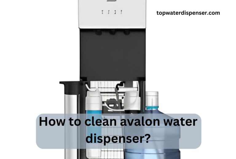How to clean avalon water dispenser?