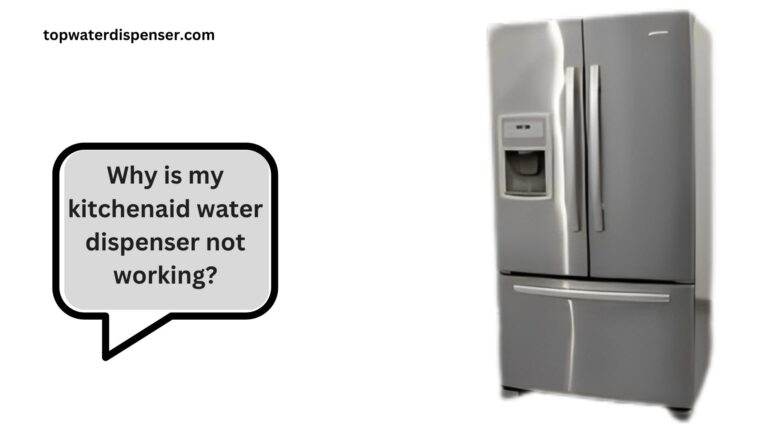 Why is my kitchenaid water dispenser not working?
