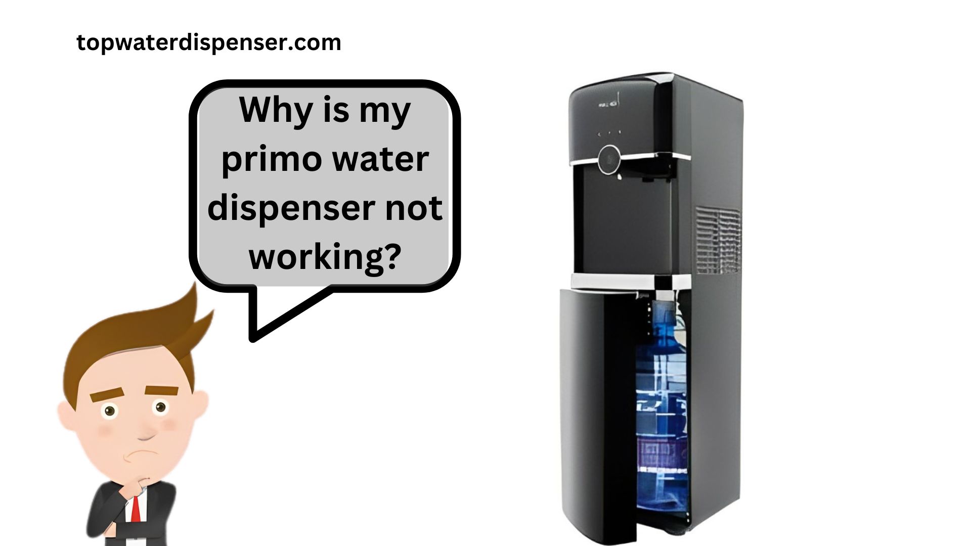 Why is my primo water dispenser not working?